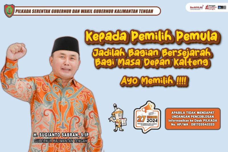 Gambar Kepada Pemilih Pemula Ayo Memilih...!!! Pilkada Serentak Gubernur dan Wakil Gubernur Kalimantan Tengah 27 November 2024