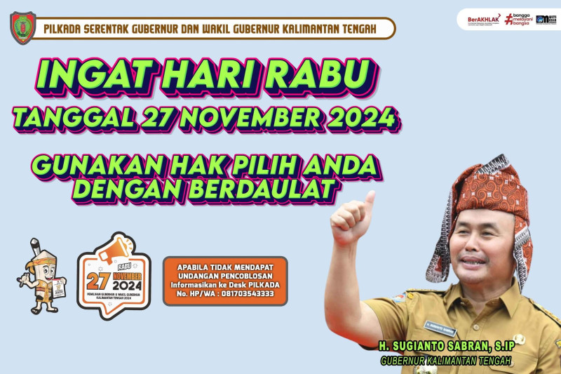 Gambar Ayo Memilih Pilkada Serentak Gubernur dan Wakil Gubernur Kalimantan Tengah