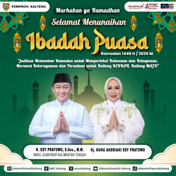Gambar Marhaban ya Ramadhan  Wakil Gubernur Kalteng mengucapkan Selamat menunaikan ibadah puasa Ramadan 1446 H / 2025 M